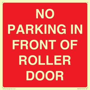 NO PARKING IN FRONT OF ROLLER DOOR